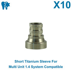 10x Short Titanium Sleeve For Multi Unit 1.4 System Compatible 7mm Length Ø3.78