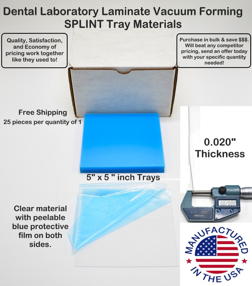 .020″ Clear SPLINT MATERIAL 5″ X 5″ 25/Pack Vacuum Forming Dental Lab